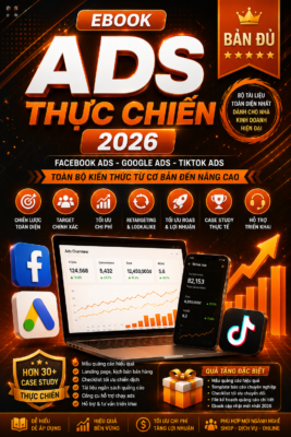 BÍ MẬT ADS THỦ DÀNH CHO CÁC SHOP KINH DOANH ONLINE BẢN ĐỦ